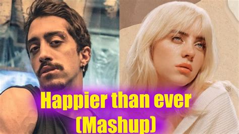 Lucas Inutilismo Feat Billie Eilish Happier Than Ever Mashup YouTube