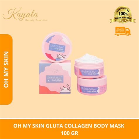 Jual Oh My Skin Gluta Collagen Body Mask 100 Gr Body Mask Oh My Skin