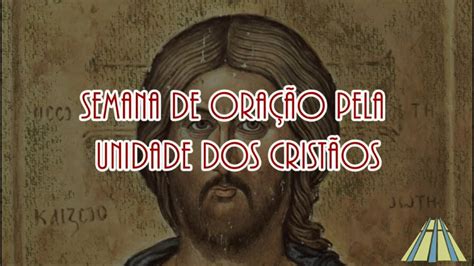 Neste domingo Semana de oração pela Unidade Cristã Comunidade Mãe do