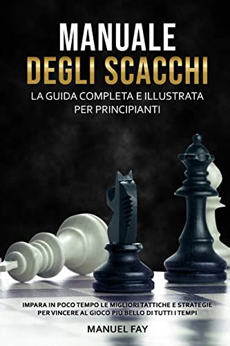 Manuali Di Scacchi Migliori Manualistica Per Studiare