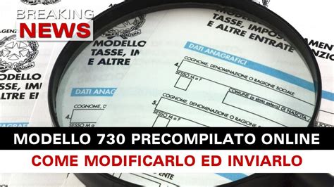 Modello 730 Precompilato Online Come Modificarlo E Inviarlo YouTube