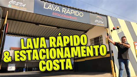 APRESENTAÇÃO DO ESTACIONAMENTO E LAVA RÁPIDO COSTA YouTube