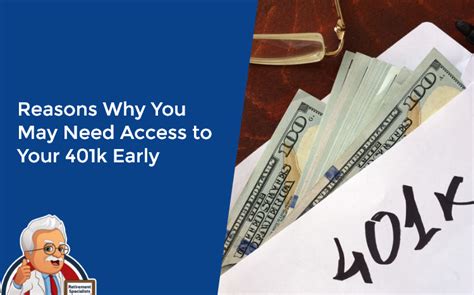 Reasons Why You May Need Access To Your 401k Early 72 T Professor