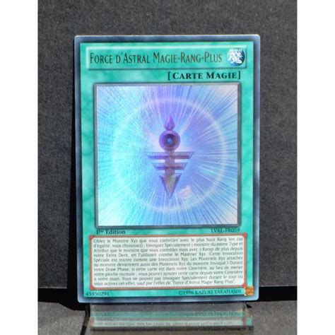 Carte Yu Gi Oh Lval Fr Force D Astral Magie Rang Plus Neuf Fr