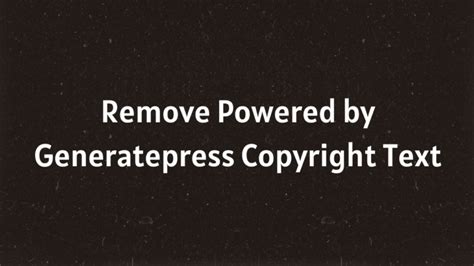 How To Change Remove Copyright Text In GeneratePress Free Themes