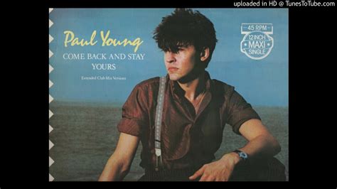 Paul Young Come Back And Stay 12 Extended Club Mix Youtube