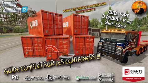 TUTO FS22 GUIDE COMPLET SUR LES CONTAINERS SUR CONSOLE FARMING