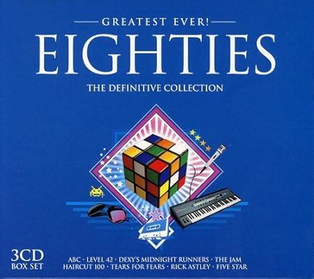 Greatest Ever Eighties The Definitive Collection Amazon Co Uk CDs