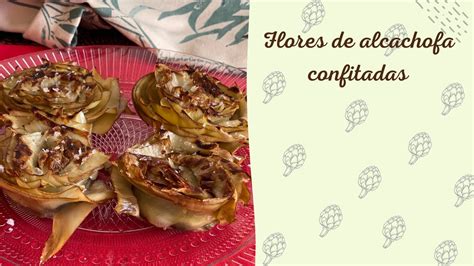 C Mo Hacer Flores De Alcachofa Confitadas Youtube