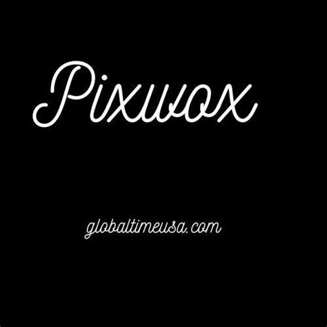 An Overview Of Pixwox Your Guide To Everything Pixwox By Jackson