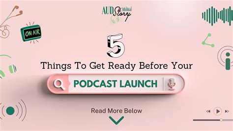 5 Essential Steps Before Launching Your Podcast