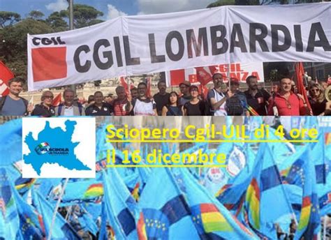 Legge Di Bilancio Cgil E Uil Lombardia Sciopero Il Dicembre In