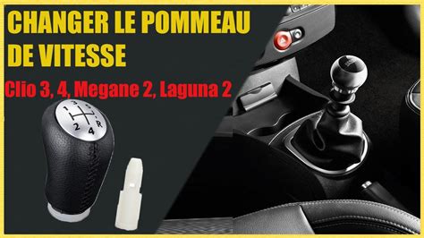 Changer Le Pommeau De Levier De Vitesse Sur Renault Clio Clio