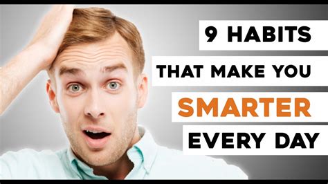 9 Habits That Make You Smarter Every Day Youtube