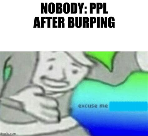 Burp Memes And S Imgflip