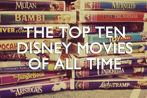 when you wish upon a star (the top ten disney movies of all time) | Top ...