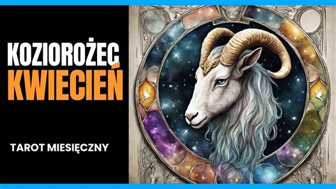 Kozioro Ec Tarot Na Kwiecie Czytanie Miesi Czne Og Lne Mi O