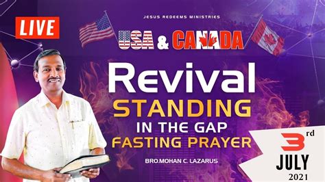 Live Standing In The Gap Fasting Prayer For Usa Canada Bro