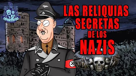 Las Reliquias Secretas De Los Nazis Bully Magnets Historia