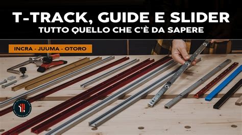 T Track Guide E Slider Per Il Lab Tutto Quello Che Avrei Voluto