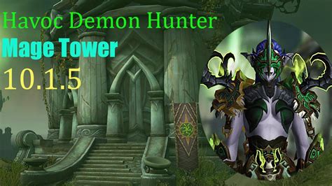 Demon Hunter Havoc Mage Tower Guide Dragonflight Season