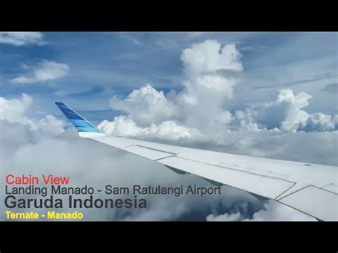 Cabin View Landing Manado Pesawat Garuda Indonesia Di Bandara Sam