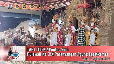 Trance Tari Telek Pentas Seni Pujawali Ke Xix Parahyangan Agung