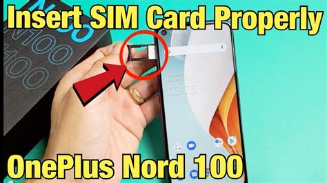 OnePlus Nord N100 Insert SIM Card Properly Double Check SIM Settings