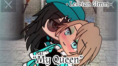 My Queen Lesbian Love Story Lesbian GLMM YouTube