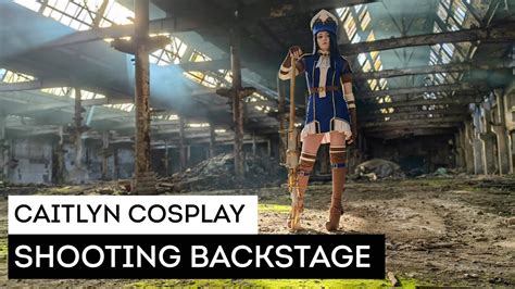 Arcane Caitlyn Kiramman Cosplay Backstage League Of Legends Youtube