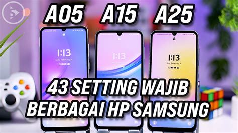 43 Setting WAJIB Berbagai HP Samsung Di One UI 6 0 Berbasis Android 14