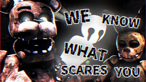 Sfm Fnaf We Know What Scares You Collab Part 2 For