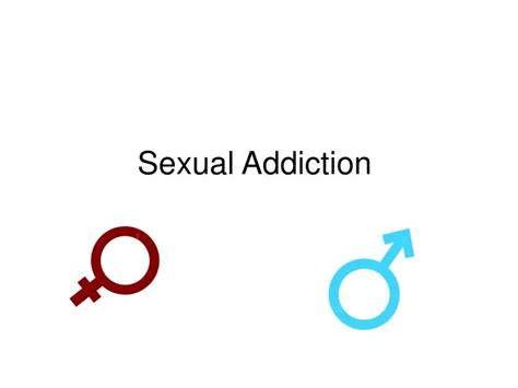 Ppt Sexual Addiction Powerpoint Presentation Free Download Id 1186387