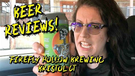 Beer Review Firefly Hollow Brewing Bristol CT YouTube