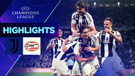 Highlights Juventus Vs Psv Sao Trẻ Lập Tuyệt Phẩm Khó Tin Dồn ép đối Thủ Nghẹt Thở Youtube