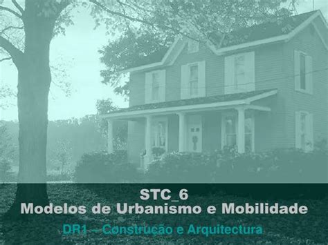 PPT STC 6 Modelos De Urbanismo E Mobilidade PowerPoint Presentation