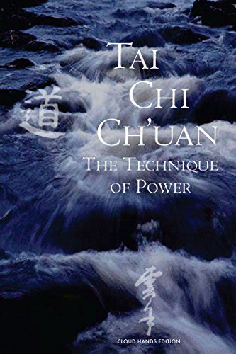 Tai Chi Chuan The Technique Of Power Chinese Taoist Texts Kindle