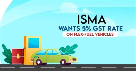 Isma Urges Morth To Remain Same Gst On Flex Fuel Vehicles As For Evs