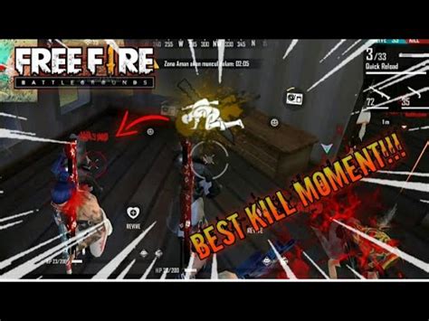 Moment Best Killing Montage Free Fire Battleground Part Youtube