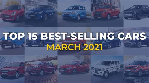 Top 15 Most Popular And Best Selling Cars In India In March 2021 Youtube