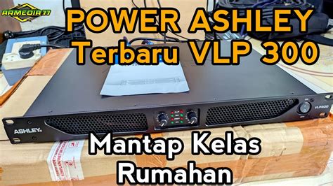 Ashley Vlp Review Dan Test Power Murah Horeg Youtube