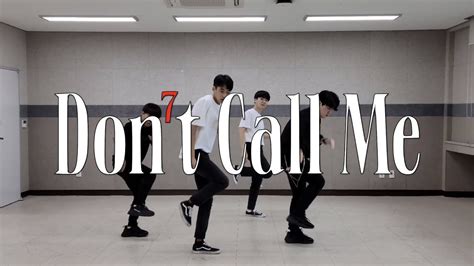 [2021 공주교대 댄스 커버] T O P Don T Call Me Shinee 샤이니 ㅣ커버댄스 Dance Cover Youtube