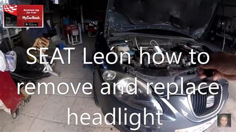 Seat Le N How To Remove And Replace Headlight Youtube