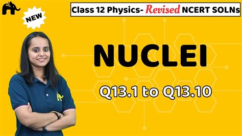 Nuclei Class Physics Revised Ncert Solutions Chapter