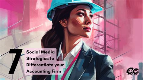 7 Social Media Strategies To Differentiate Your Accounting Firm