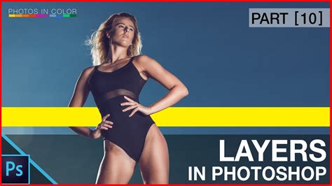 Photoshop Tutorial Photoshop Layers And Layer Masks For Beginners