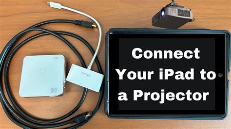 Connect Your Ipad To A Projector Using Hdmi Step By Step Tutorial Youtube