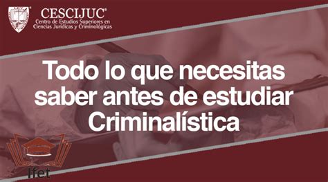 Guía Para Estudiar Criminalística Y Donde Estudiarlo Ifet