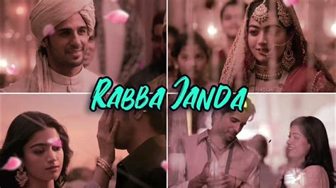 Rabba Janda Full Song Jubin Nautiyal Sidharth Malhotra Rashmika Mandanna Mission Majnu