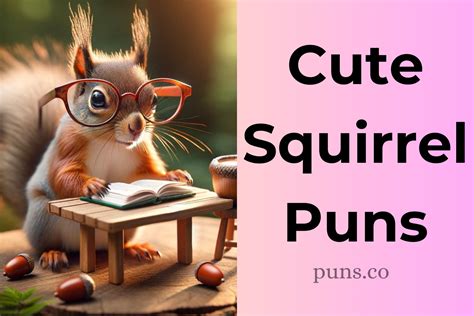 Squirrel Puns That Ll Make You Go Nuts With Laughter